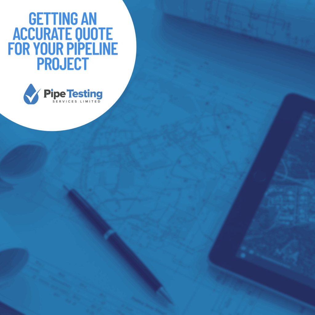 A guide to getting an accurate quote for your pipeline project by Pipe Testing Services, over a background of blueprints and a planning tablet