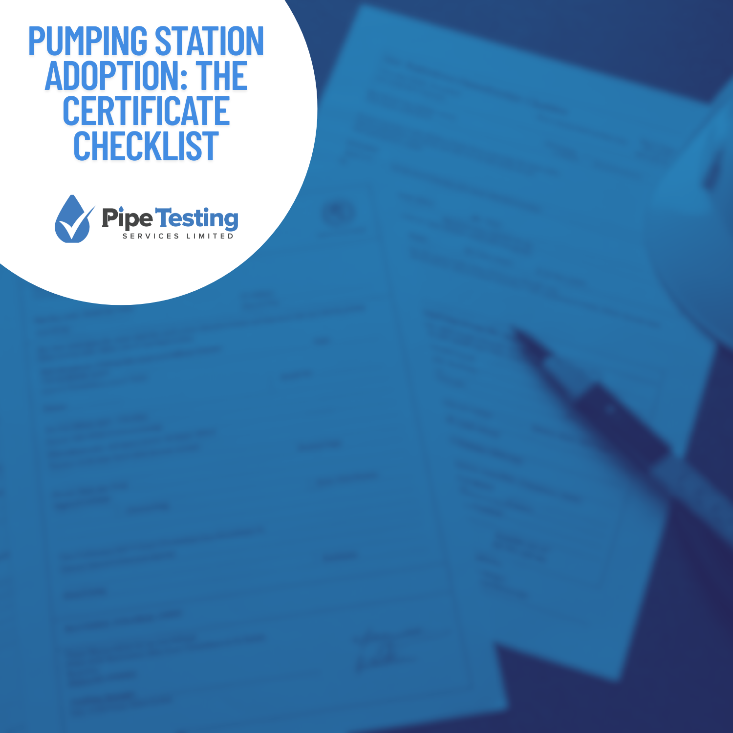 A guide to the pumping station adoption certificate checklist by Pipe Testing Services, over a background of compliance documents.