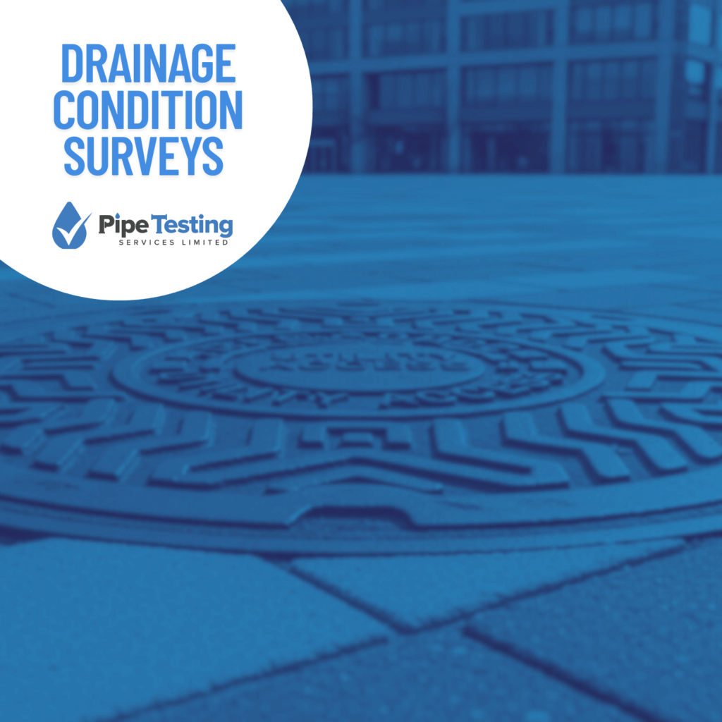 A guide to Drainage Condition Surveys by Pipe Testing Services, over a background of a utility access manhole cover at a commercial property.