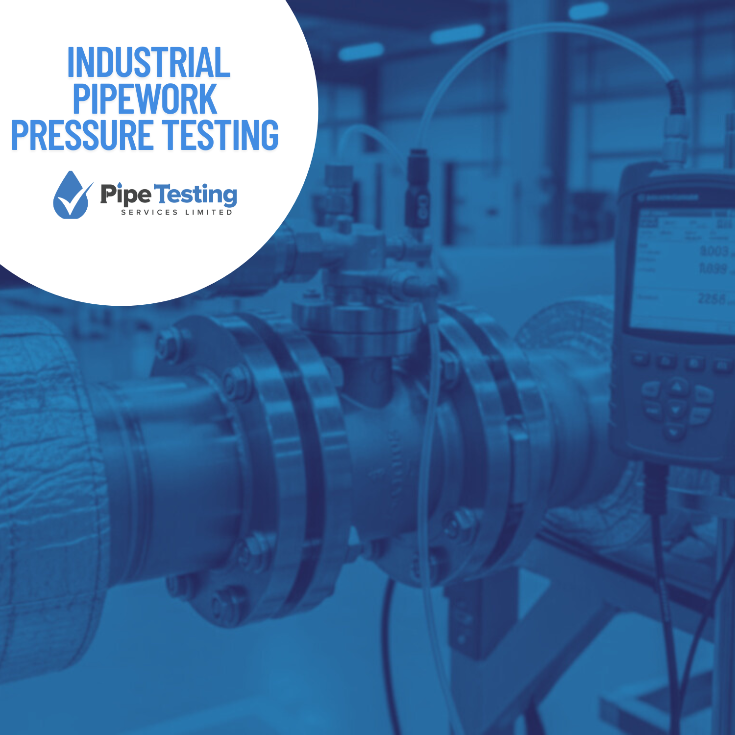 A guide to industrial pipework pressure testing by Pipe Testing Services, over a background of a digital data logger testing a pipeline.
